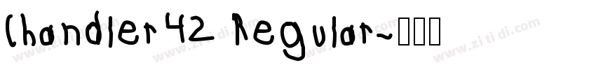 Chandler42 Regular字体转换